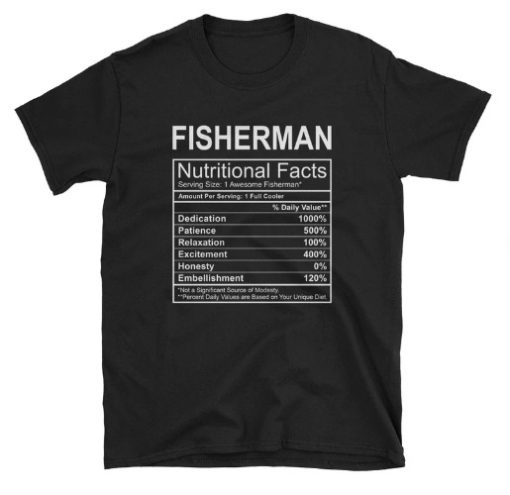 Fisherman Nutritional Facts T-shirt