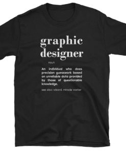 Graphic Designer Definition Funny T-shirt