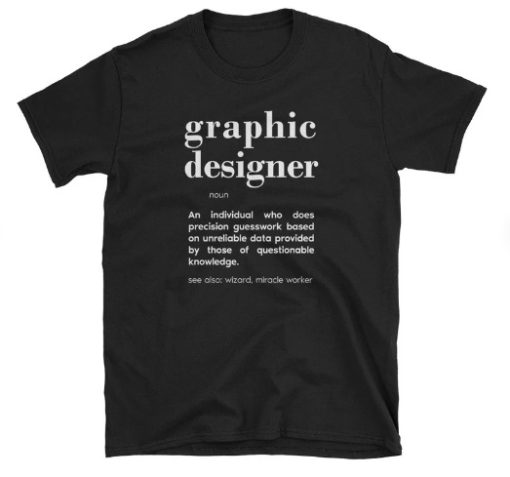 Graphic Designer Definition Funny T-shirt