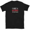 I Lost a Brother to Fentanyl T-shirt