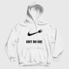 Just Do Eat Parody Hoodie