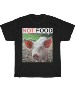 NOT FOOD Pig Vegan Vegetarian T-Shirt