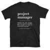 Project Manager Definition Funny T-shirt