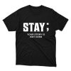 Stay; Your Story Is Not Over Suicide Awareness Essential Black T-Shirt