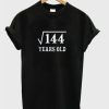 12 Years Old 144 T-Shirt
