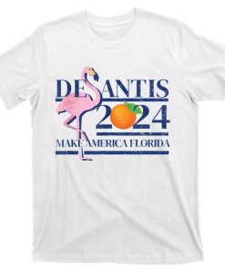 Desantis 2024 Make America Florida Flamingo T-shirt