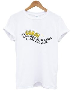Its Corn T-shirt