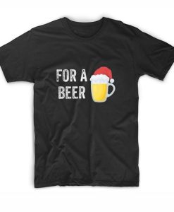 For a Beer T-shirt