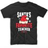 Santa's Favorite Teacher T-shirt