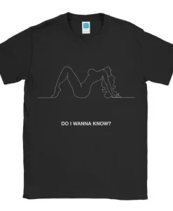 Do I Wanna Know T-Shirt