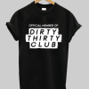 Official Member Of The Dirty Thirty Club T-Shirt