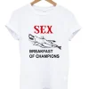Sex Breakfast Of Champions Adult T-Shirt