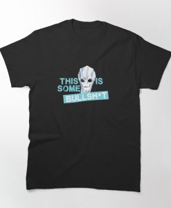 This Is Some Bullshirt Alien T-shirt