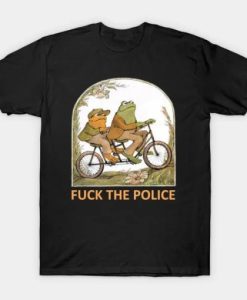 Frog And Toad Fvck The Police T-Shirt