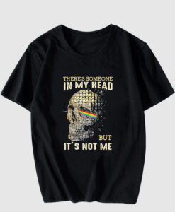 Pink Floyd There's Someone In My Head But It's Not Me T Shirt