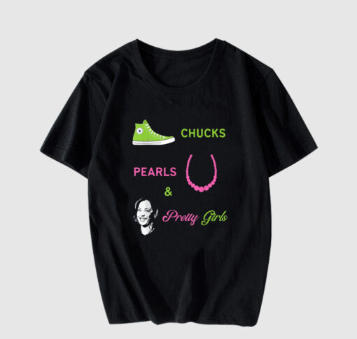 Chucks Pearls and Pretty Girls Kamala Harris Inauguration T Shirt