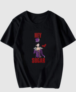 Hey Sugar T Shirt